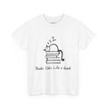 Books. Cats. Life is Good T-Shirt
