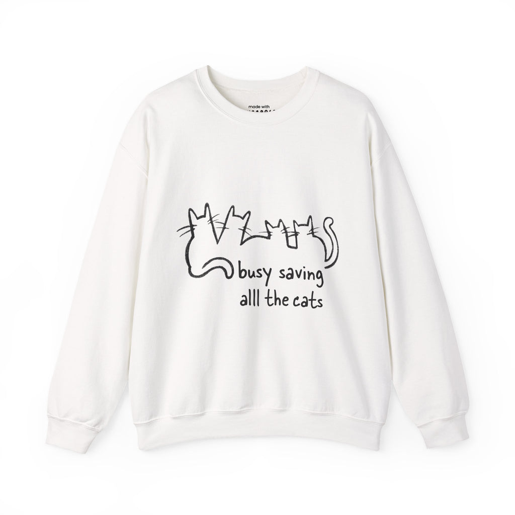 Busy Saving All the Cats Sweatshirt