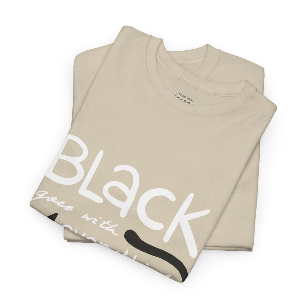 Black Goes With Everything Tee