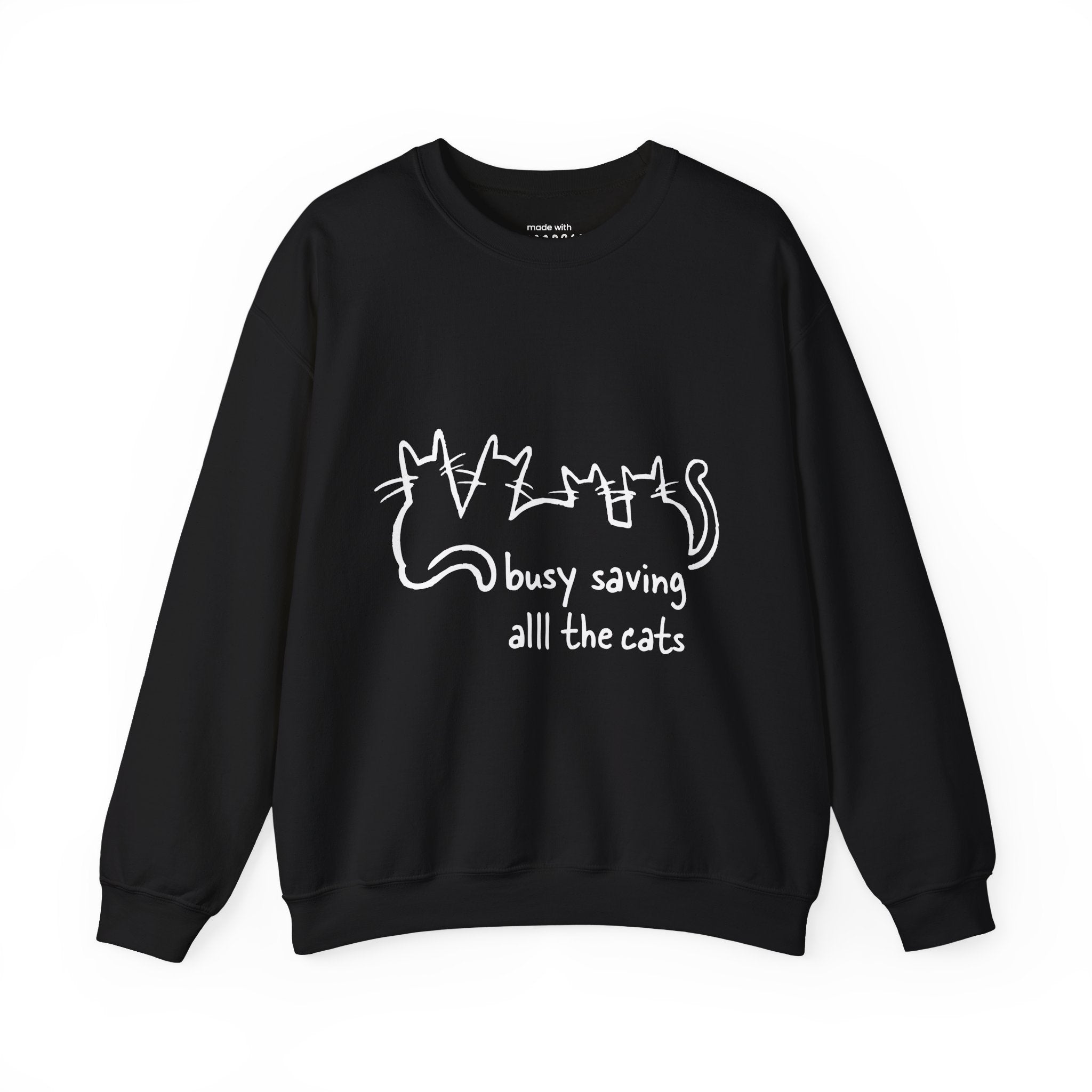 Busy Saving All the Cats Sweatshirt