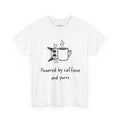 Powered by Caffeine and Purrs T-Shirt