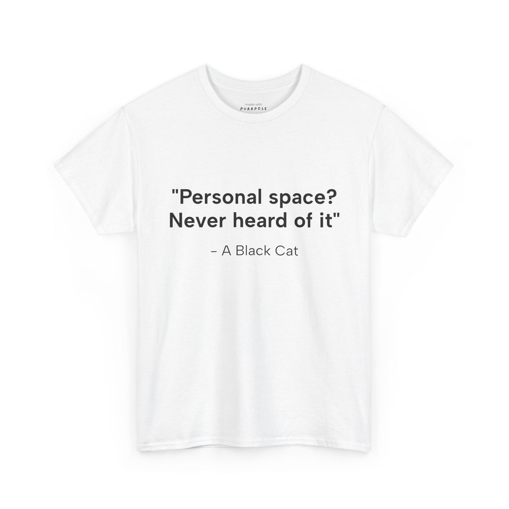 Personal Space? T-Shirt