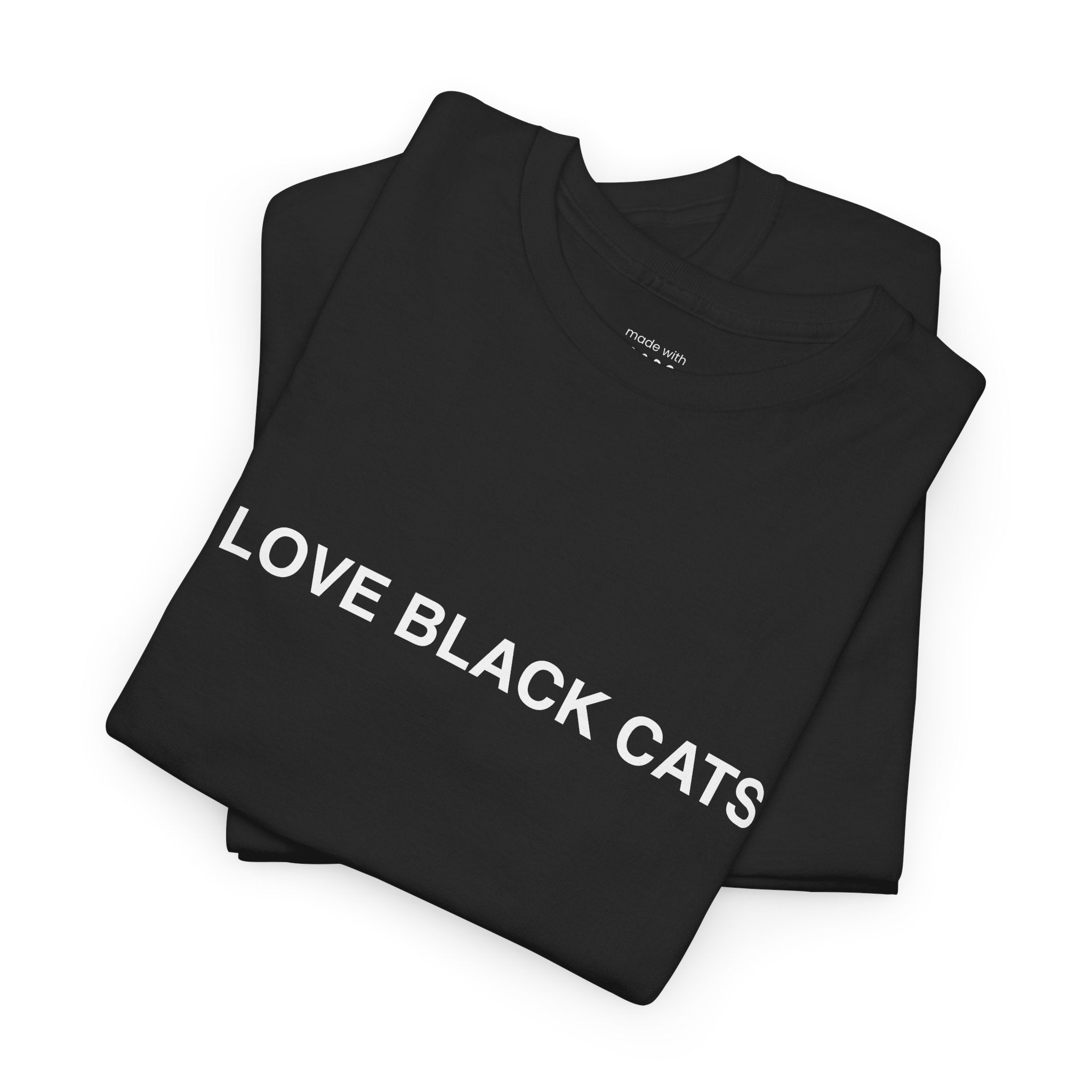 I Love Black Cats T-Shirt