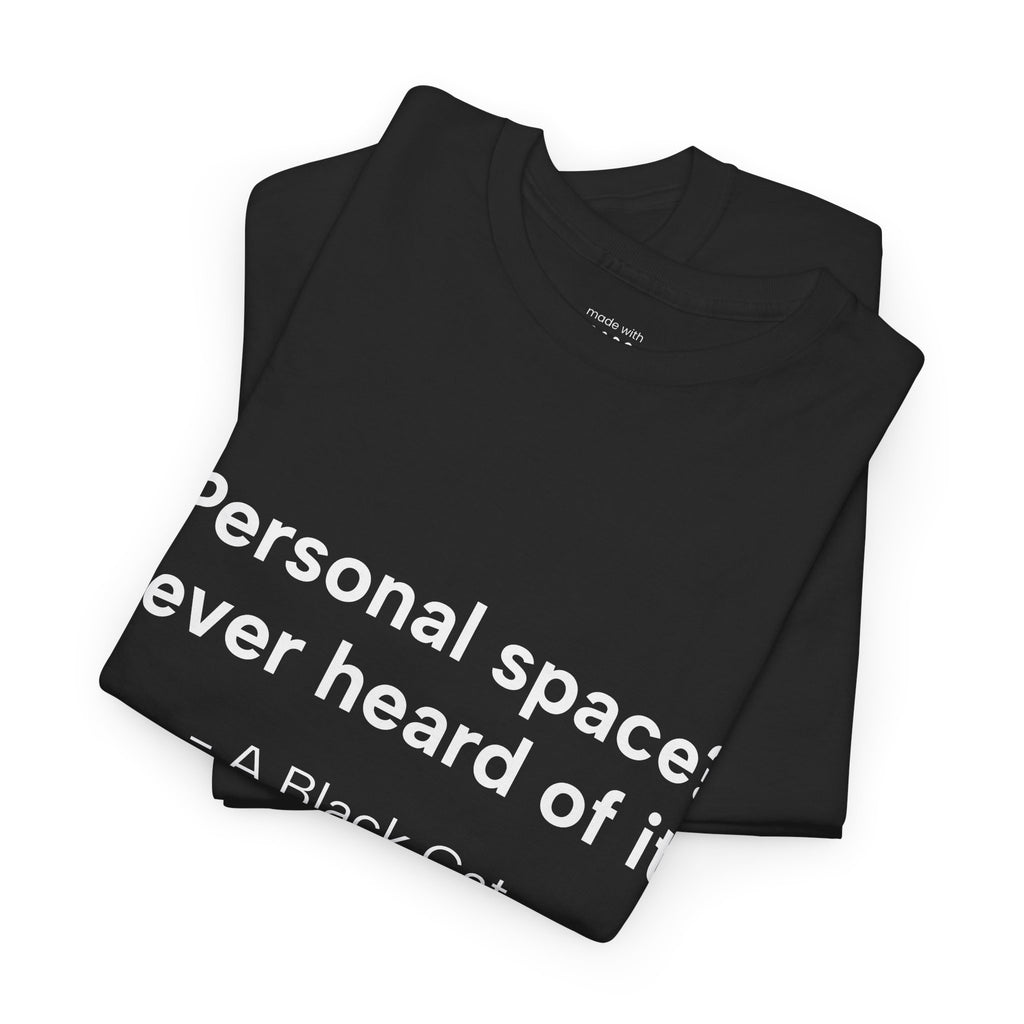 Personal Space? T-Shirt
