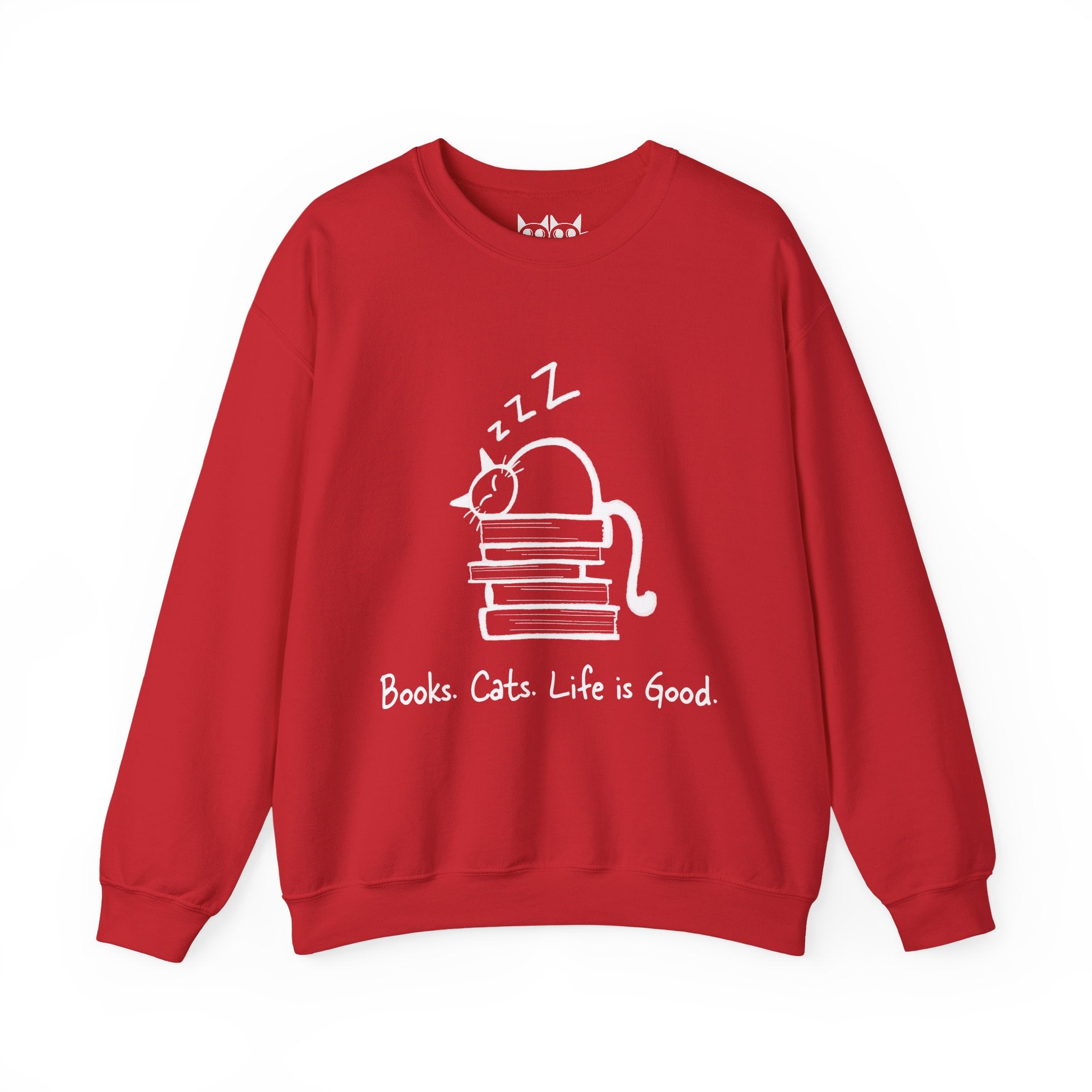 Books. Cats. Life is Good Sweatshirt