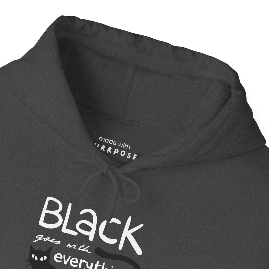 Black Goes With Everything Hoodie