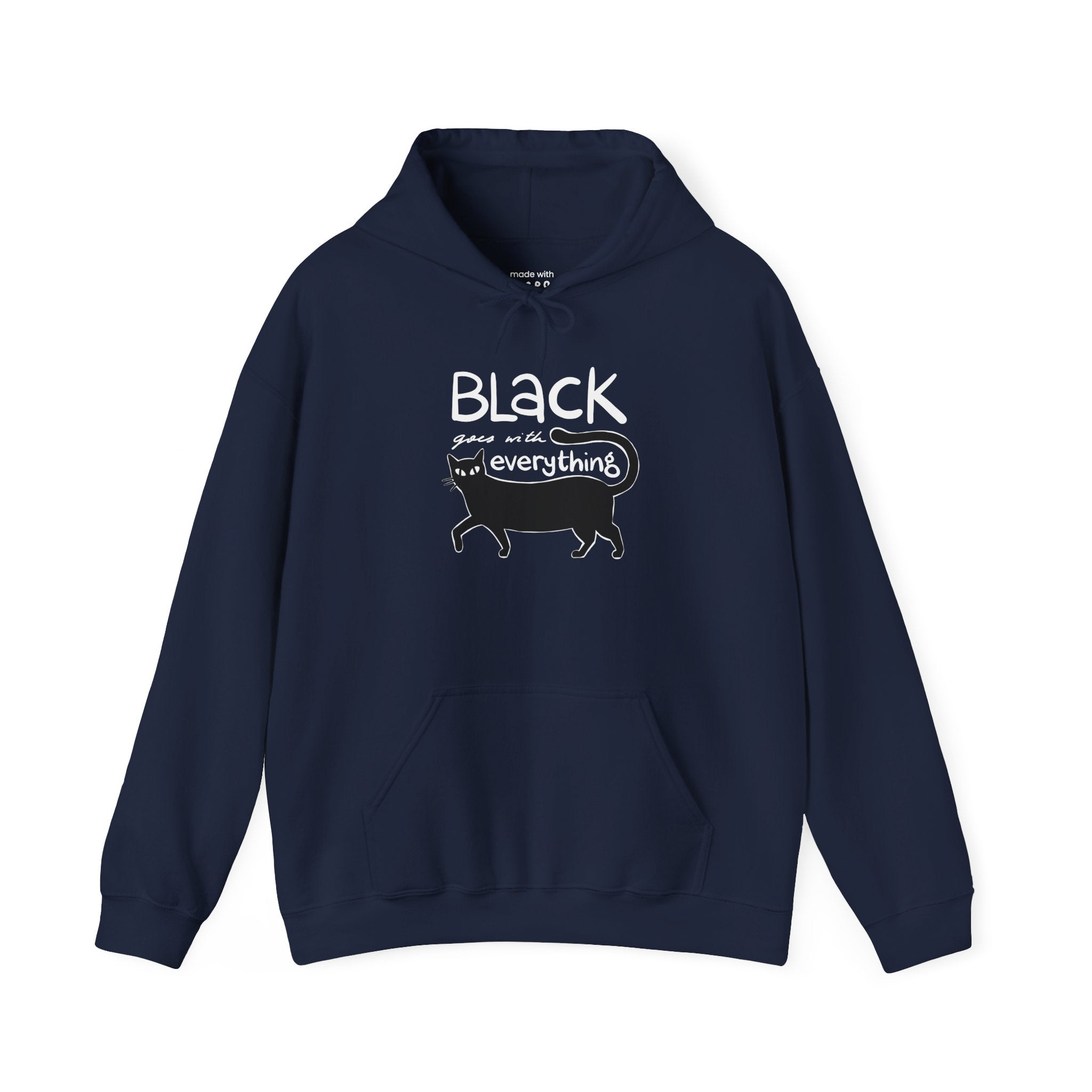 Black Goes With Everything Hoodie