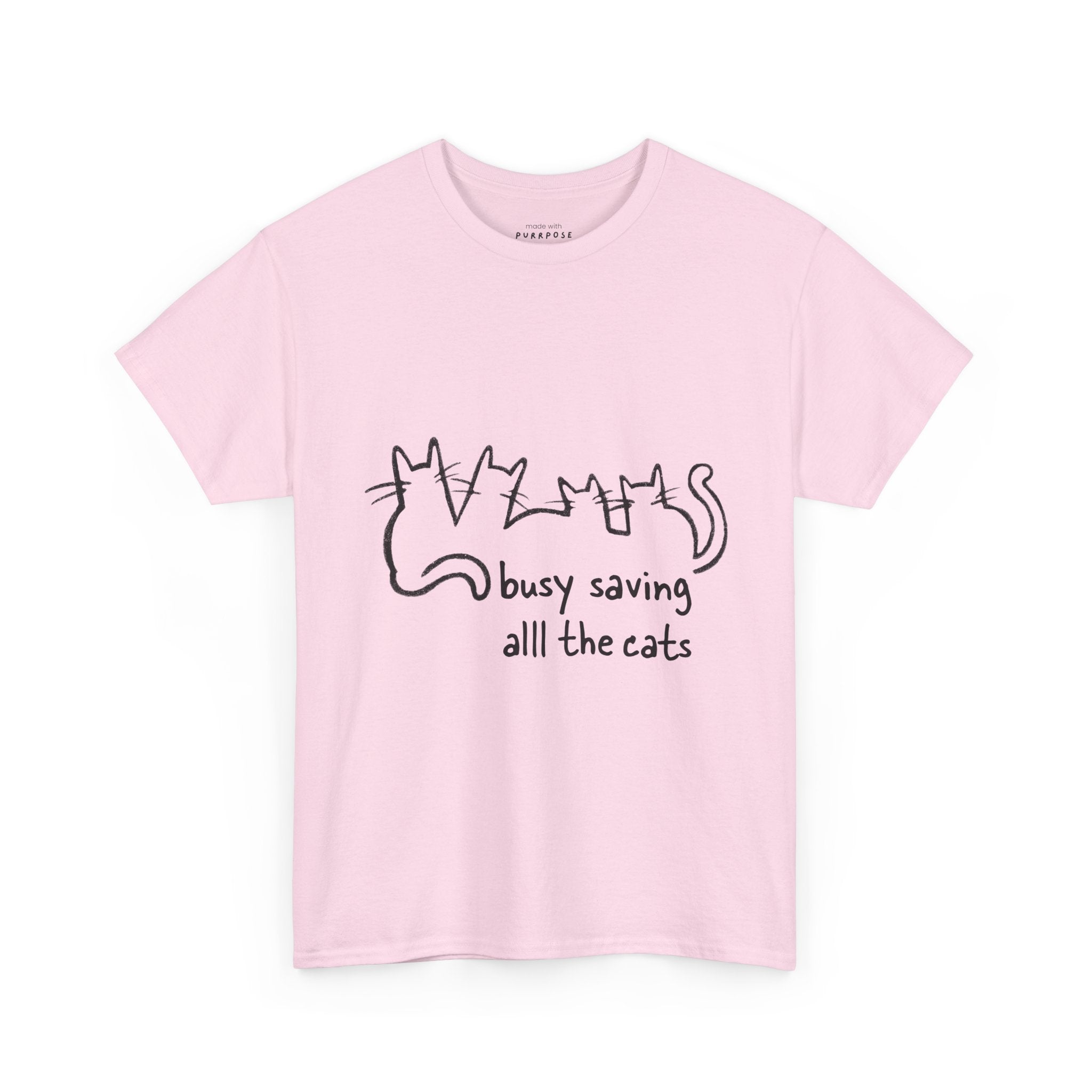 Busy Saving all the Cats T-Shirt