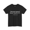 Personal Space? T-Shirt