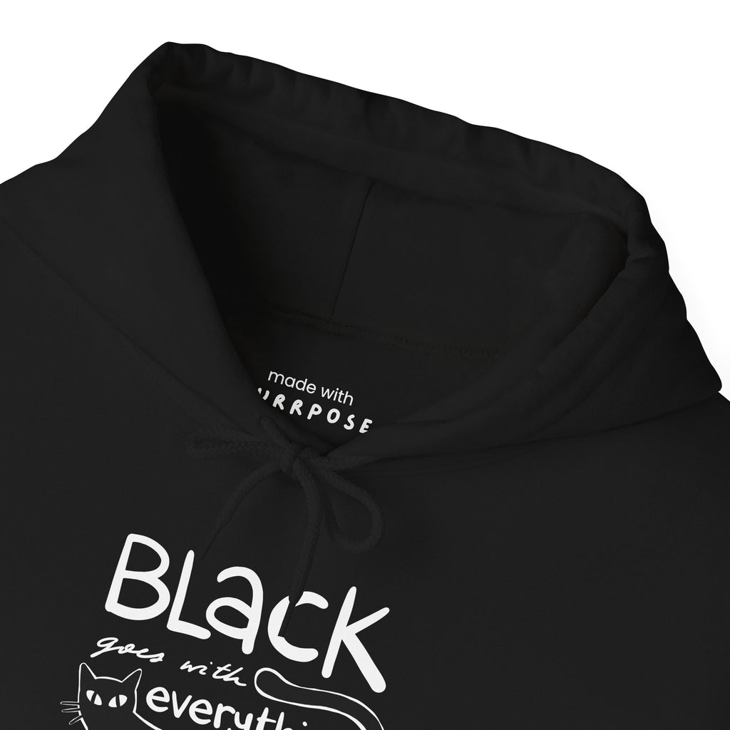 Black Goes With Everything Hoodie