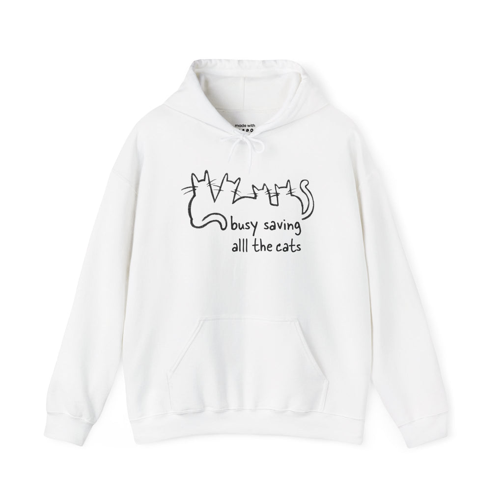 Busy Saving all the Cats Hoodie