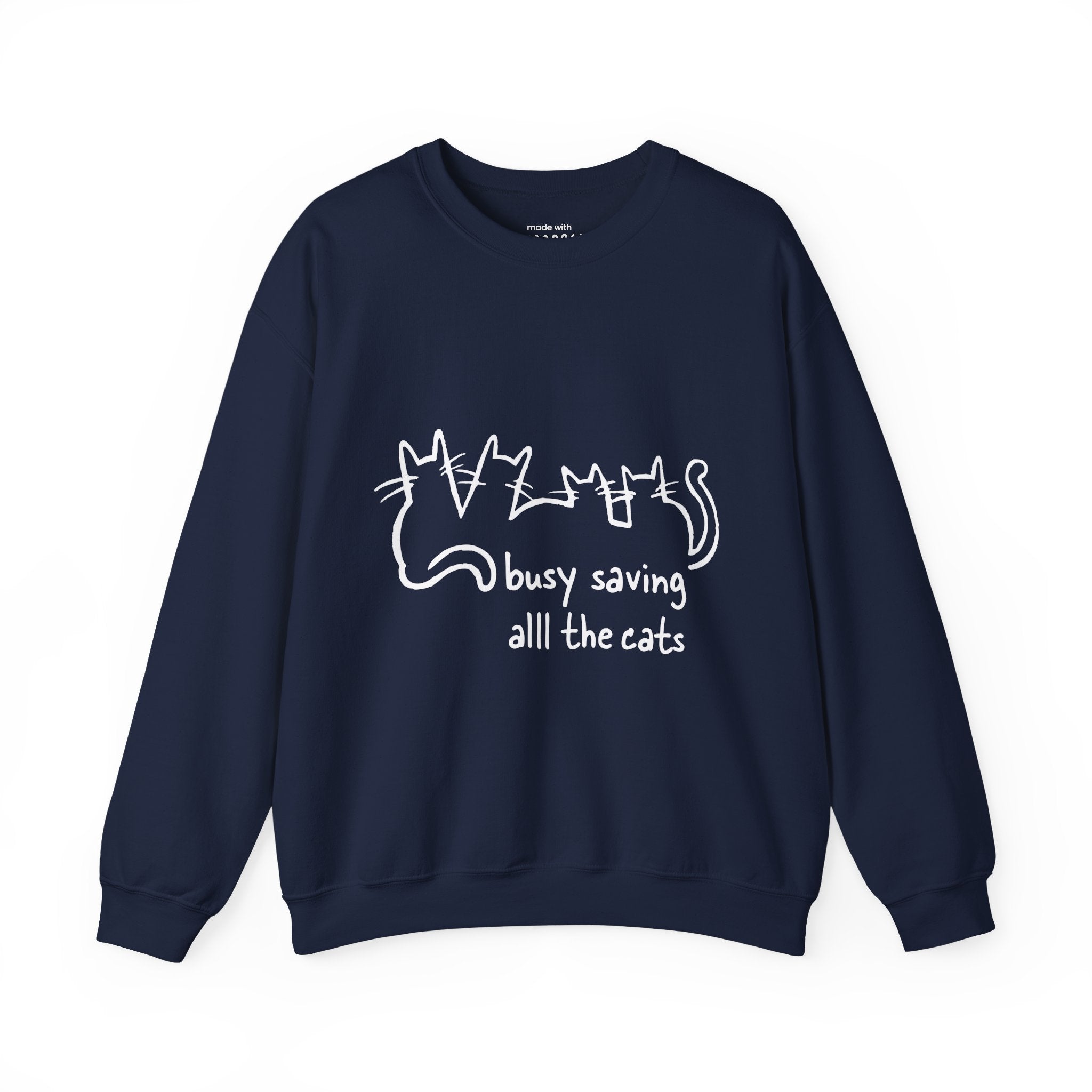 Busy Saving All the Cats Sweatshirt