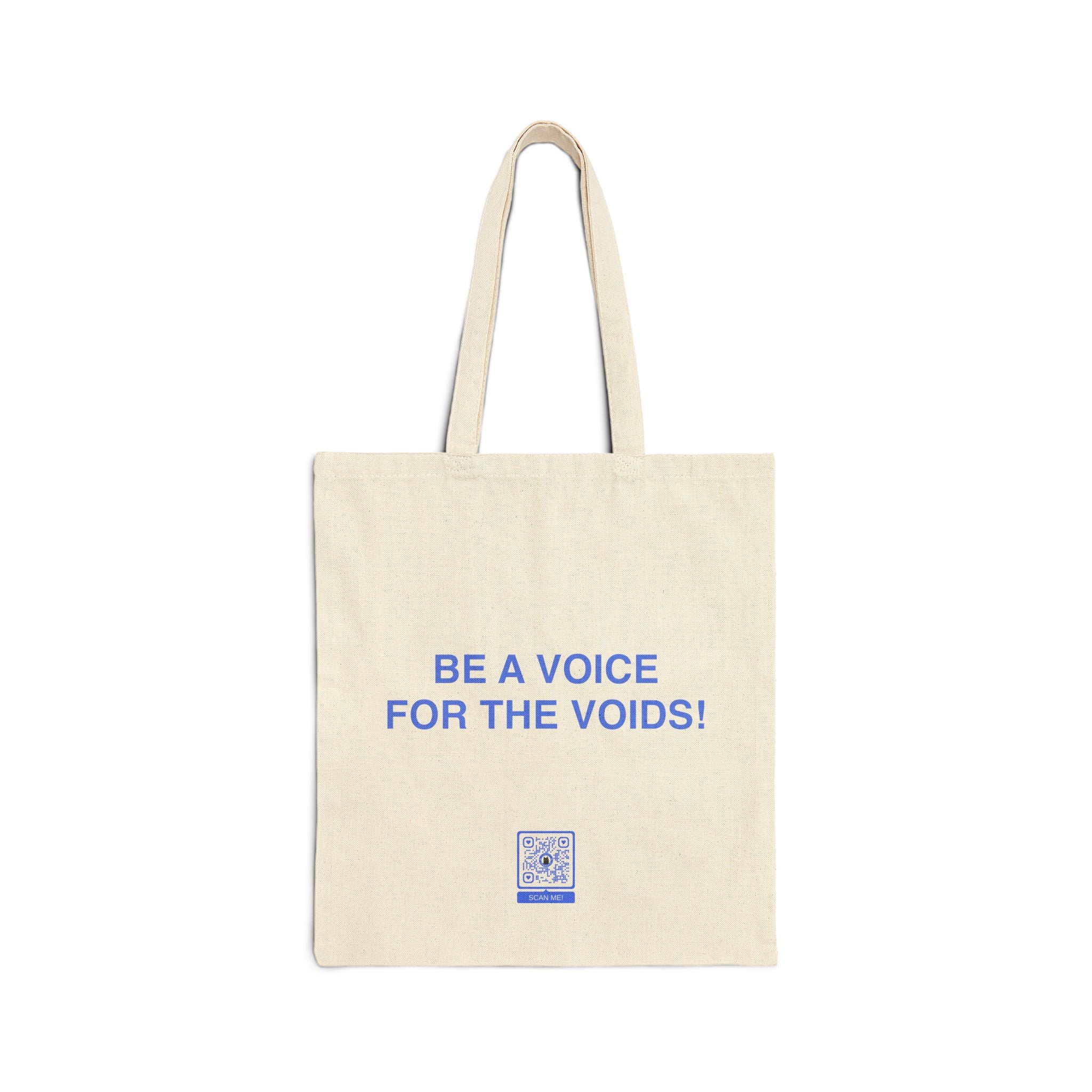 Be a Voice for the Voids Tote Bag