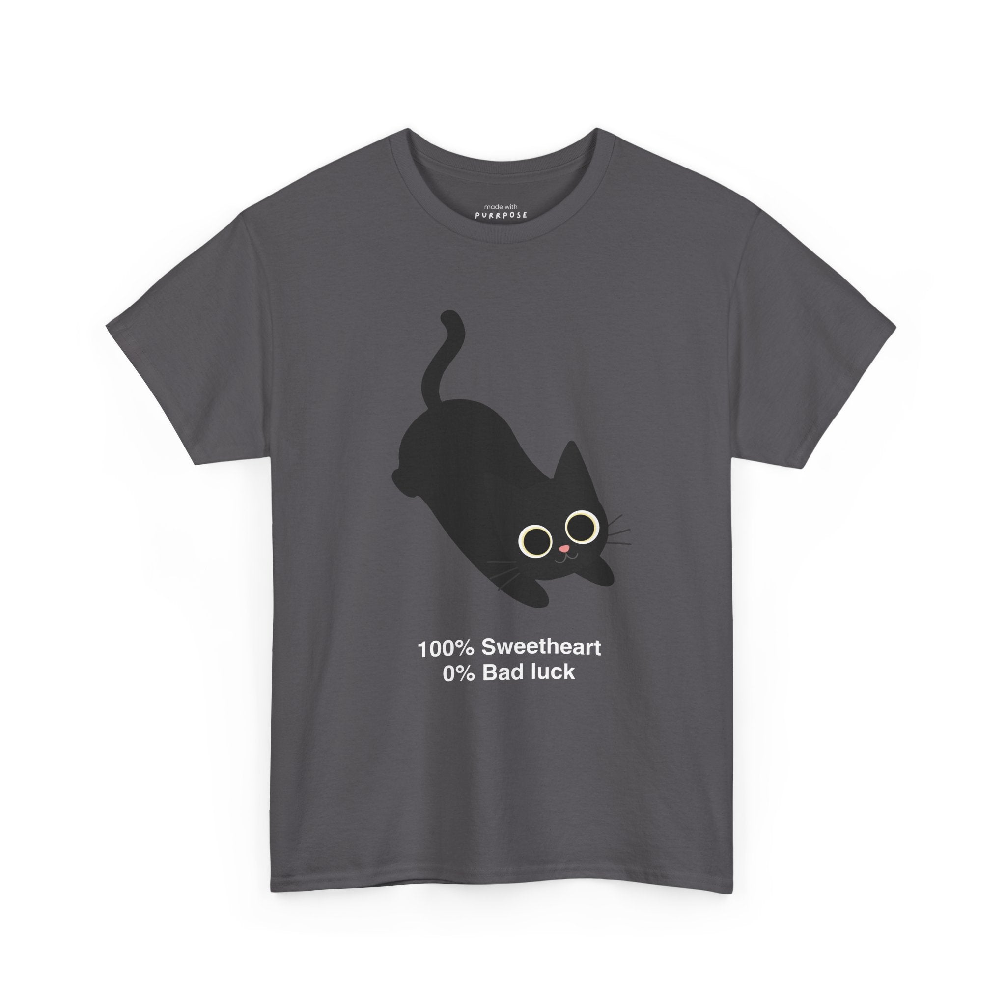 100% Sweetheart 0% Bad Luck T-Shirt