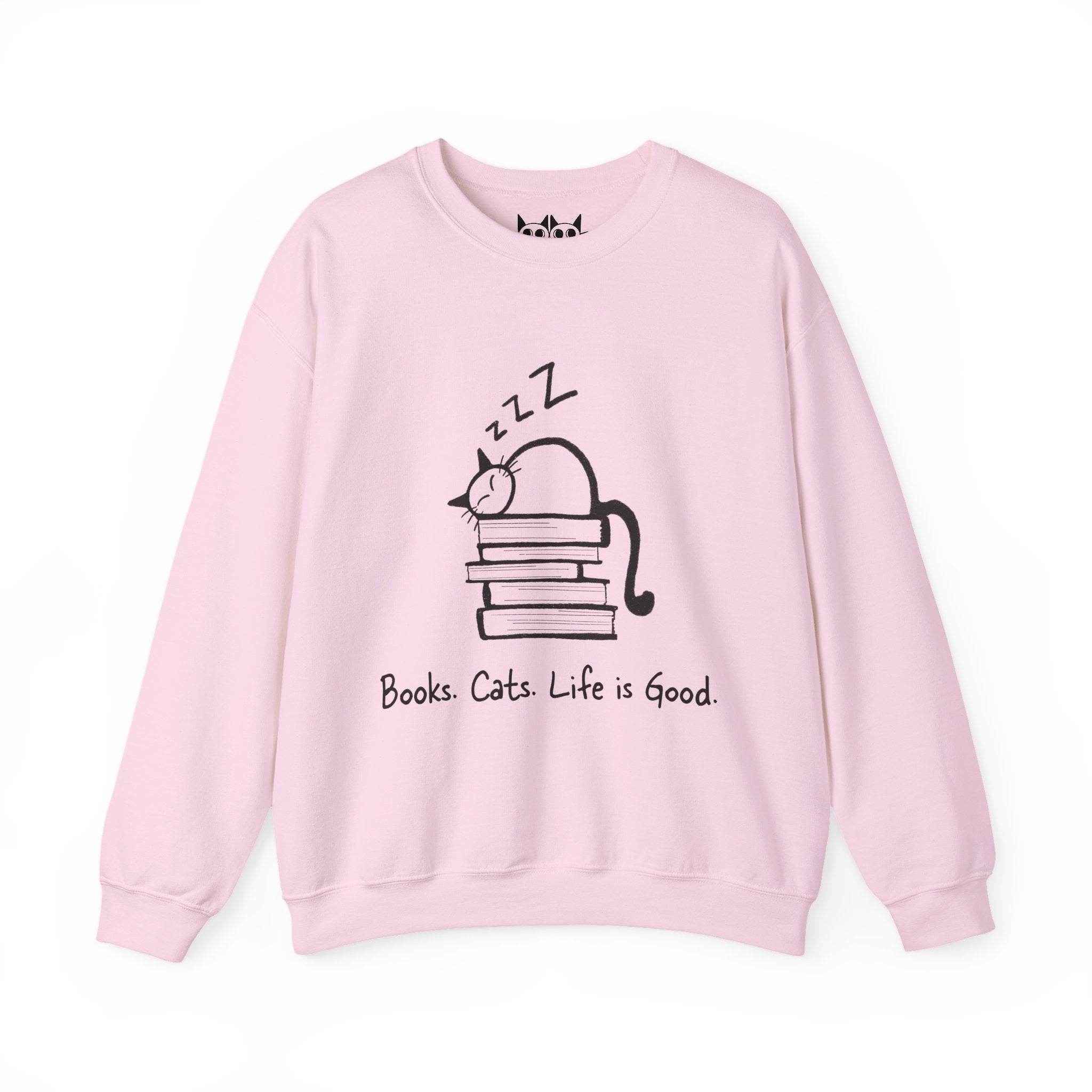 Books. Cats. Life is Good Sweatshirt
