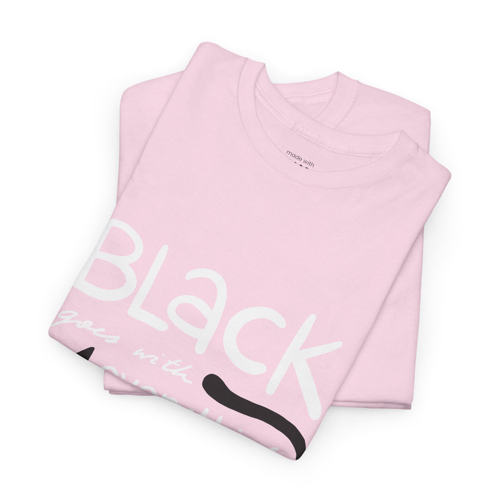Black Goes With Everything Tee