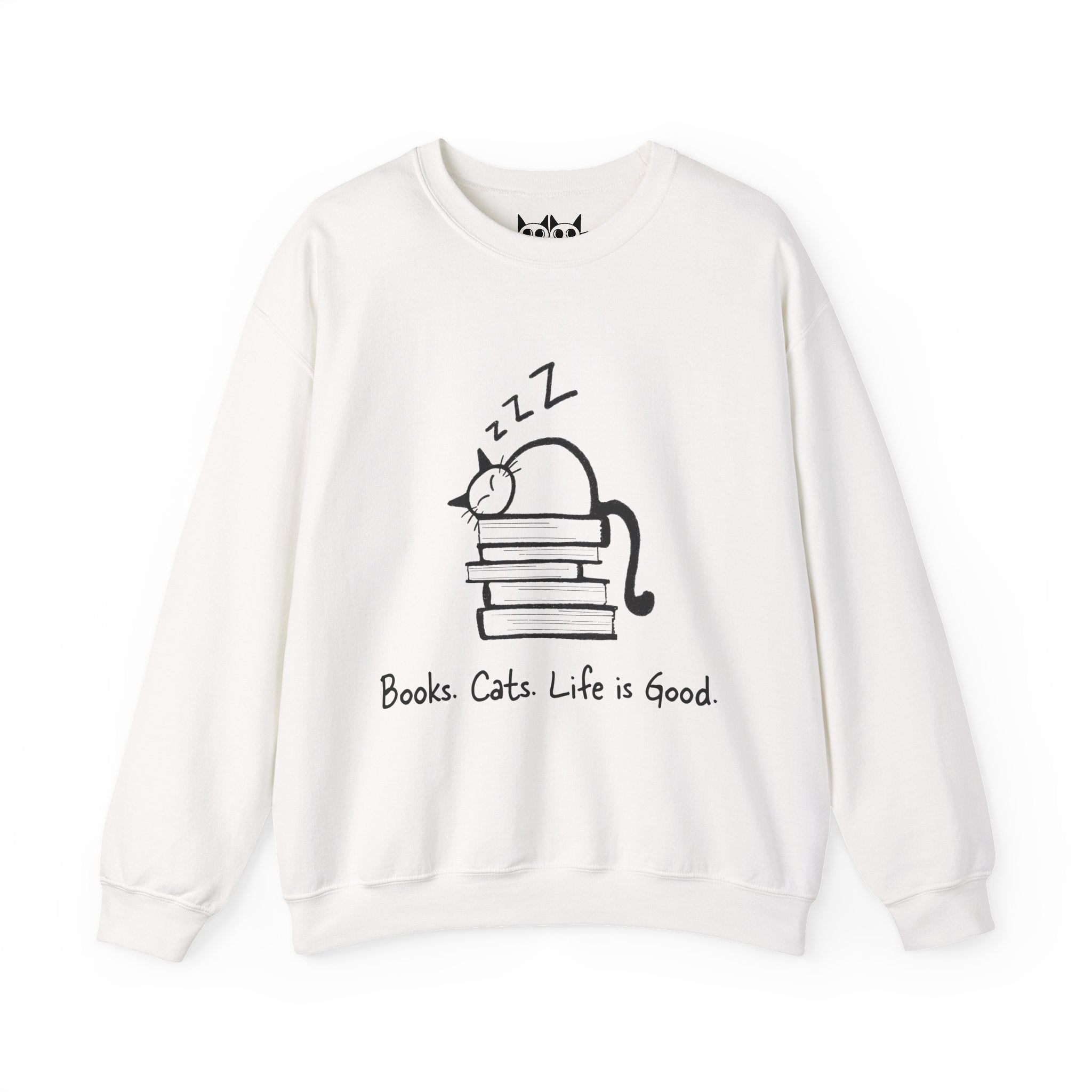 Books. Cats. Life is Good Sweatshirt