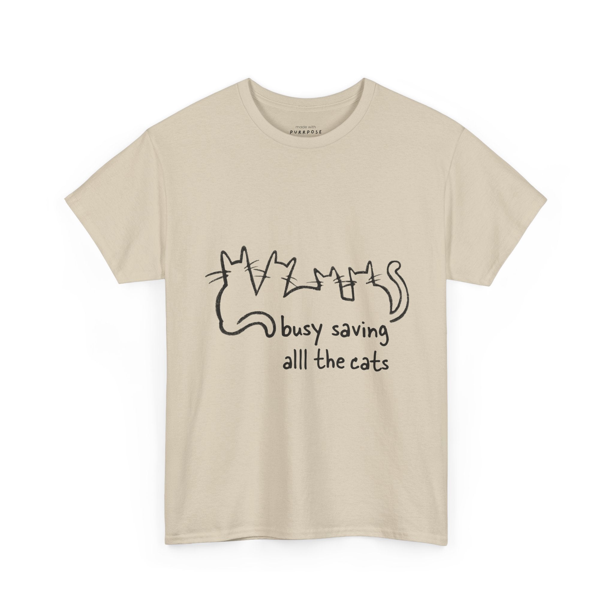Busy Saving all the Cats T-Shirt