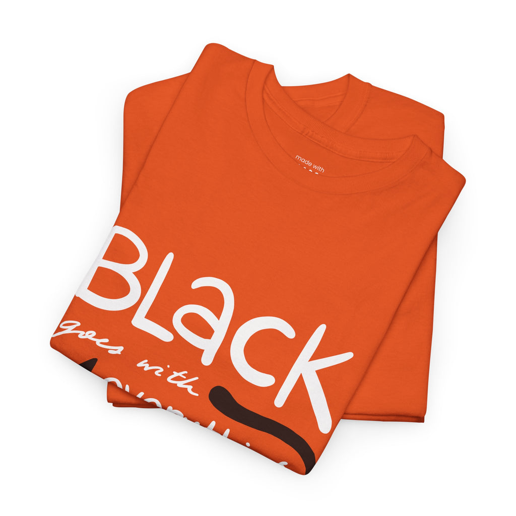 Black Goes With Everything Tee