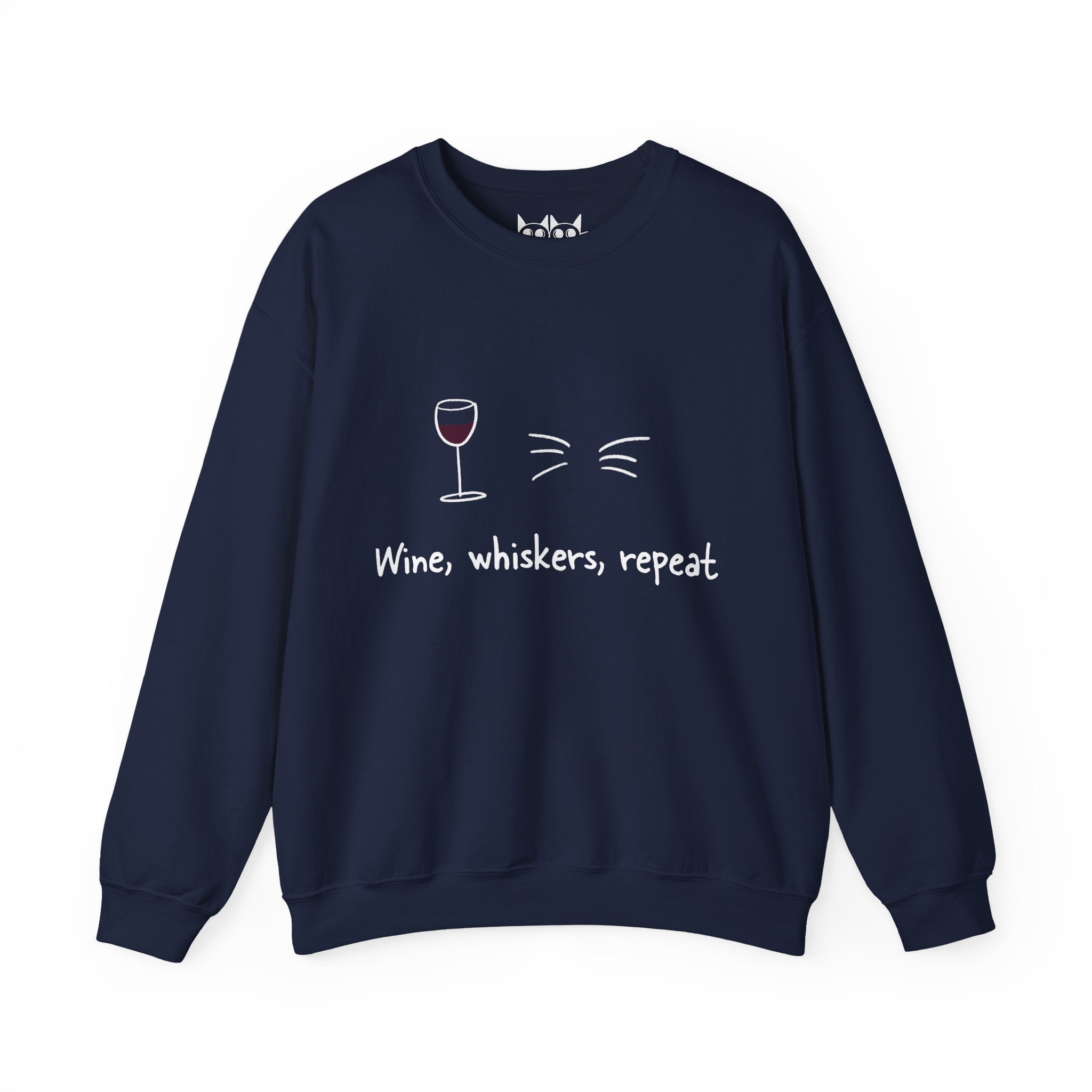 Wine, Whiskers, Repeat Sweatshirt