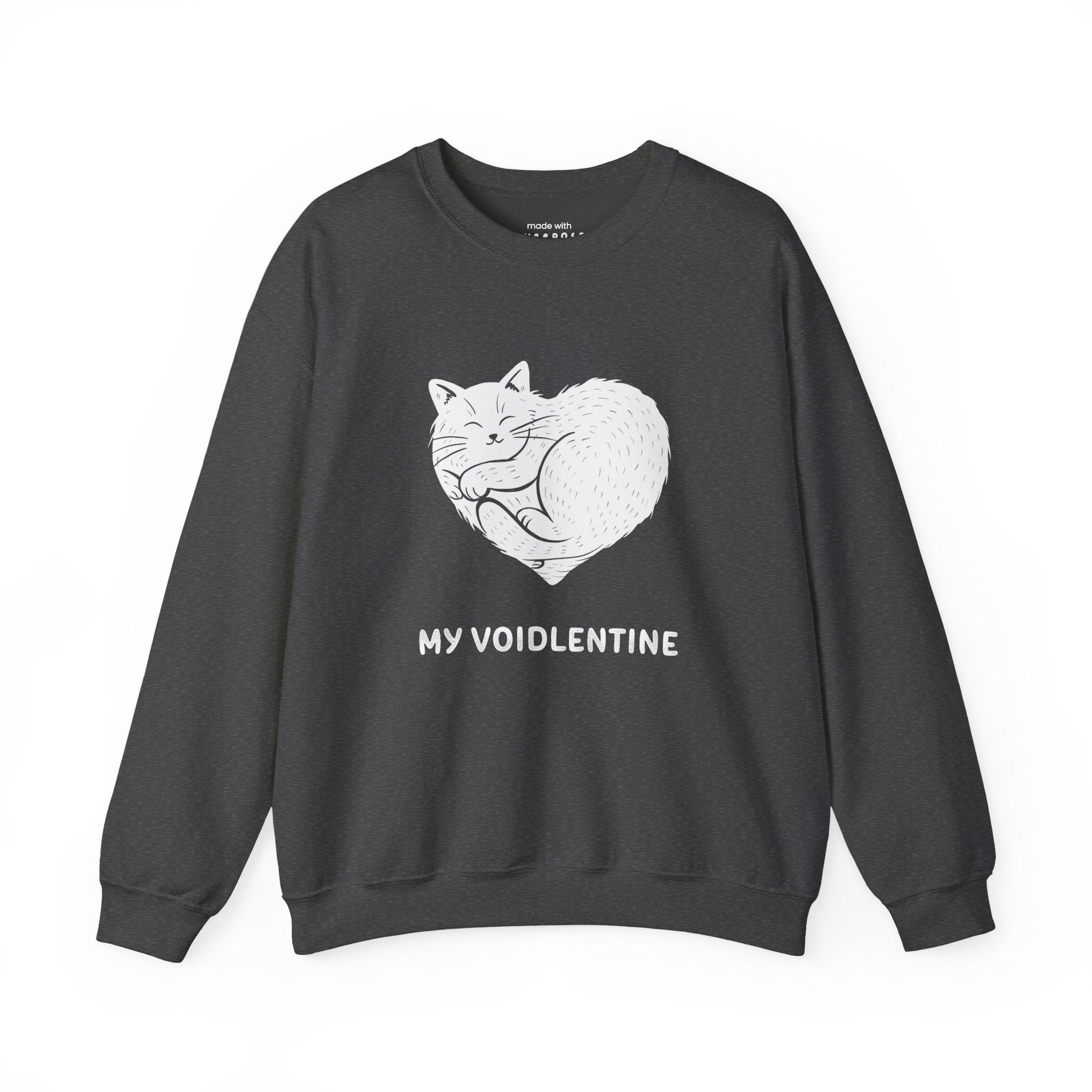 My Voidlentine Sweatshirt