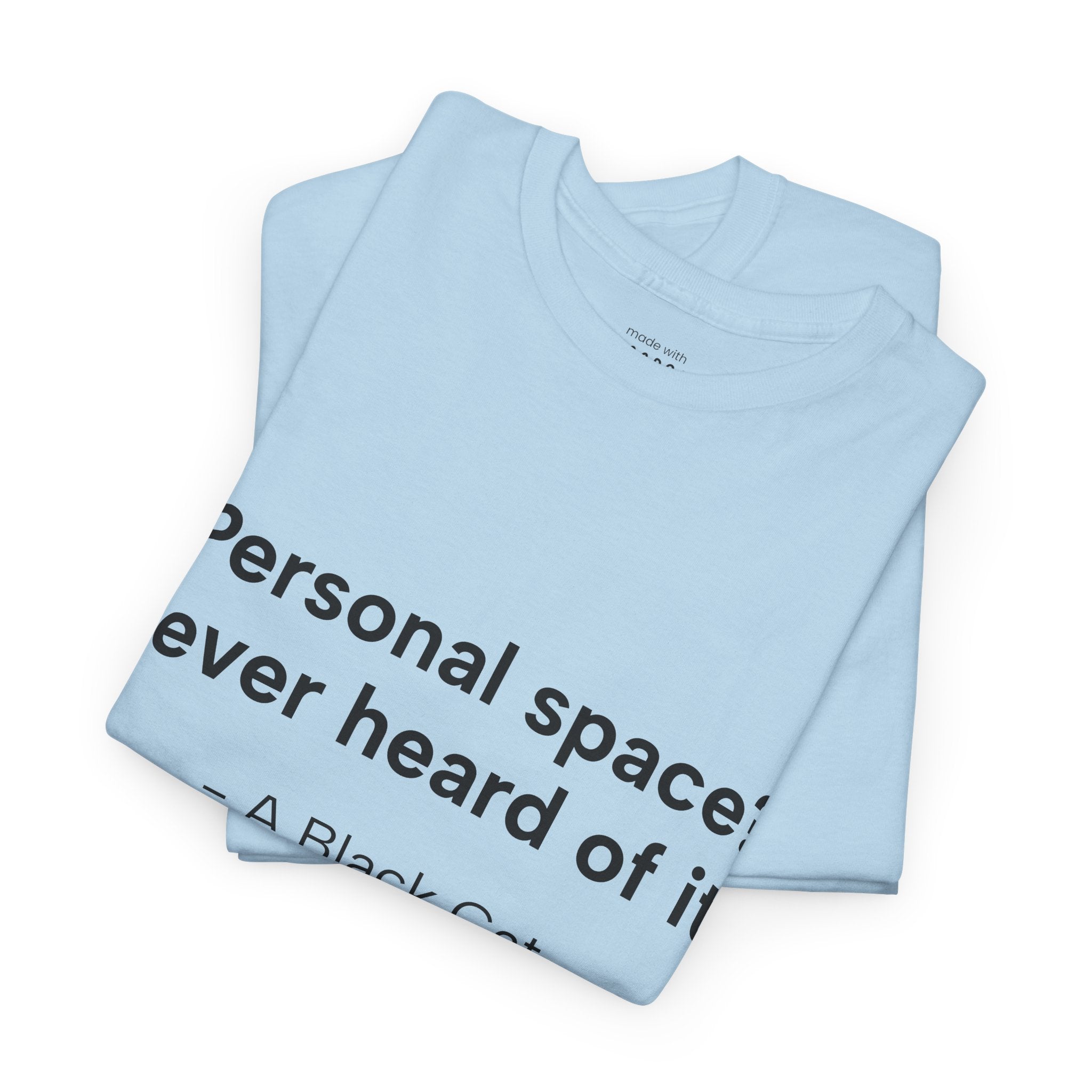 Personal Space? T-Shirt