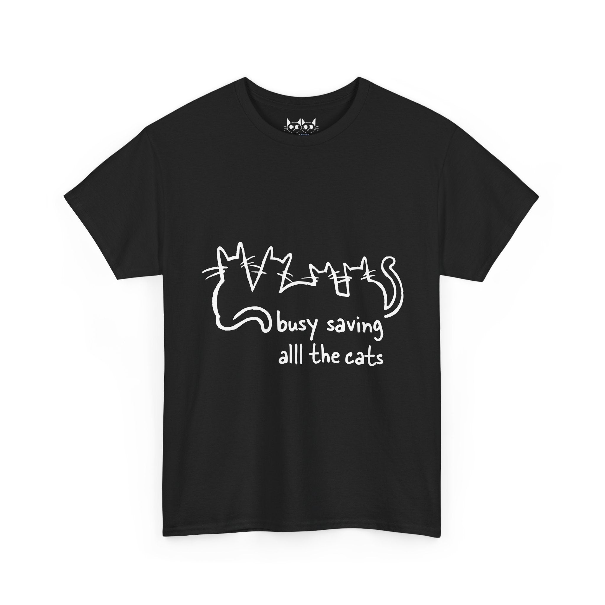 Busy Saving all the Cats T-Shirt