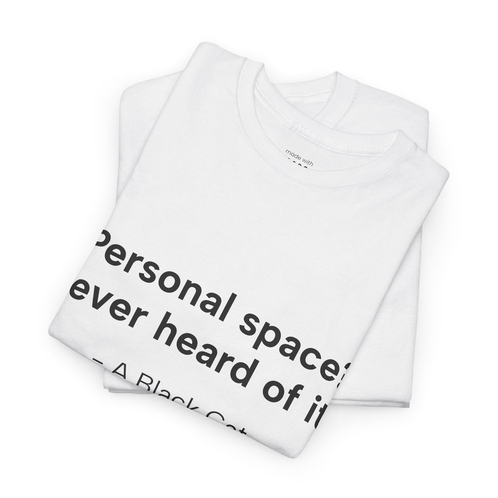 Personal Space? T-Shirt
