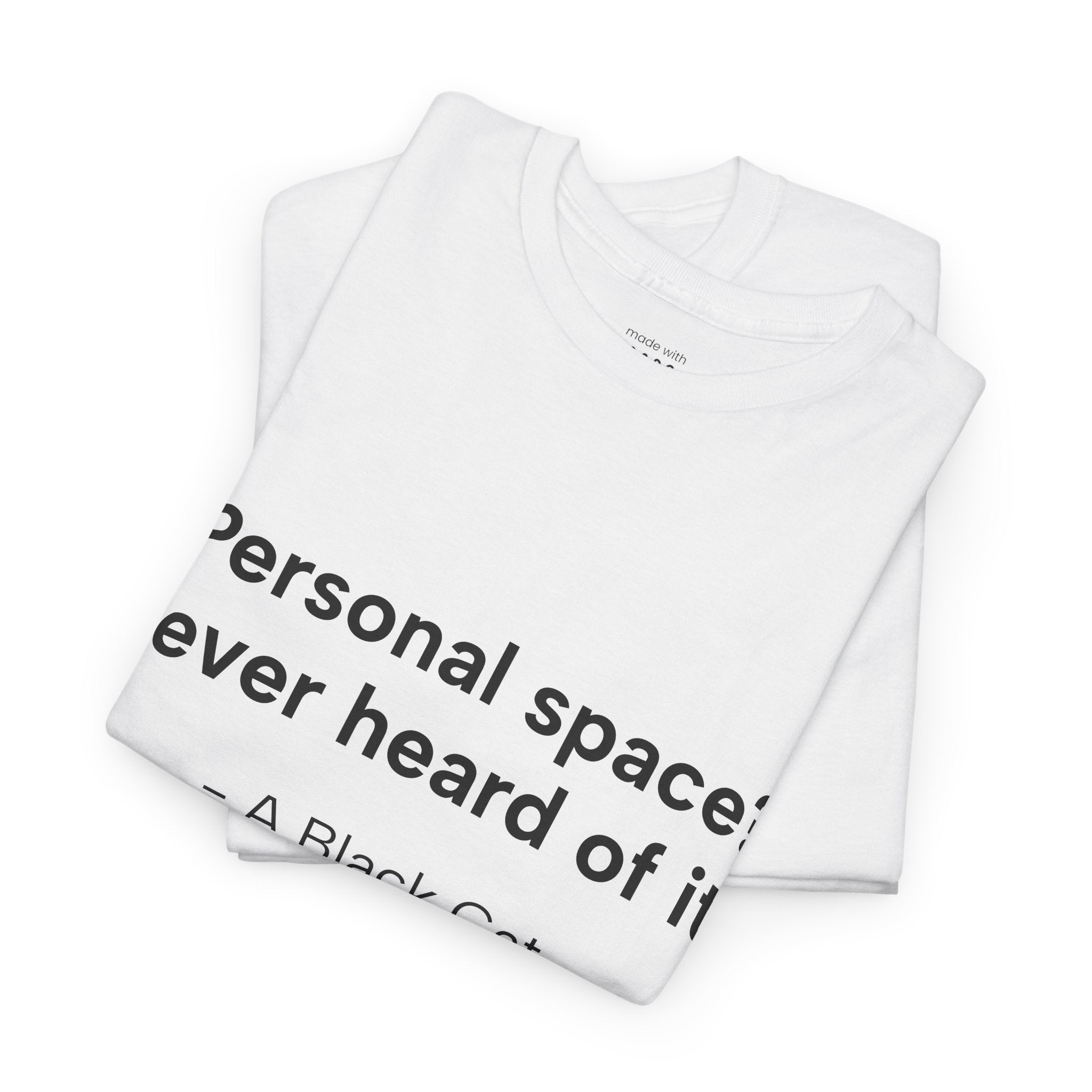 Personal Space? T-Shirt