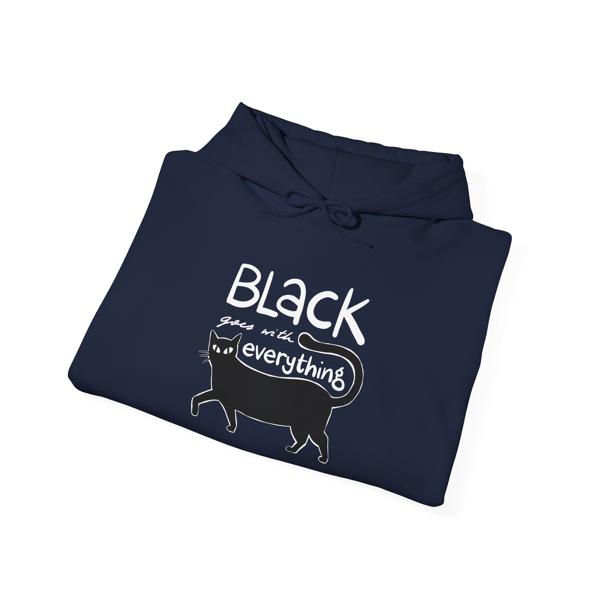 Black Goes With Everything Hoodie