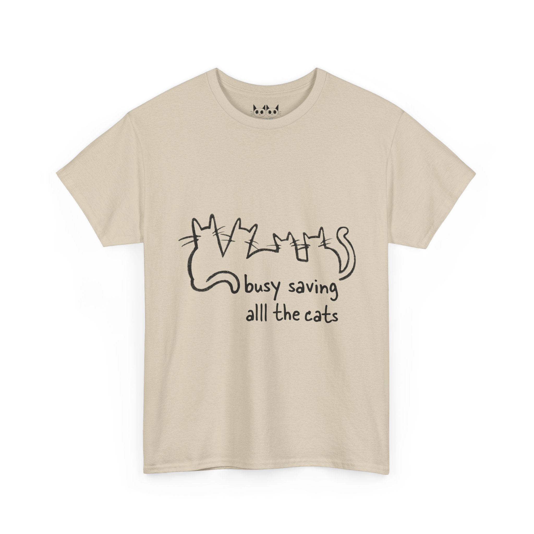 Busy Saving all the Cats T-Shirt