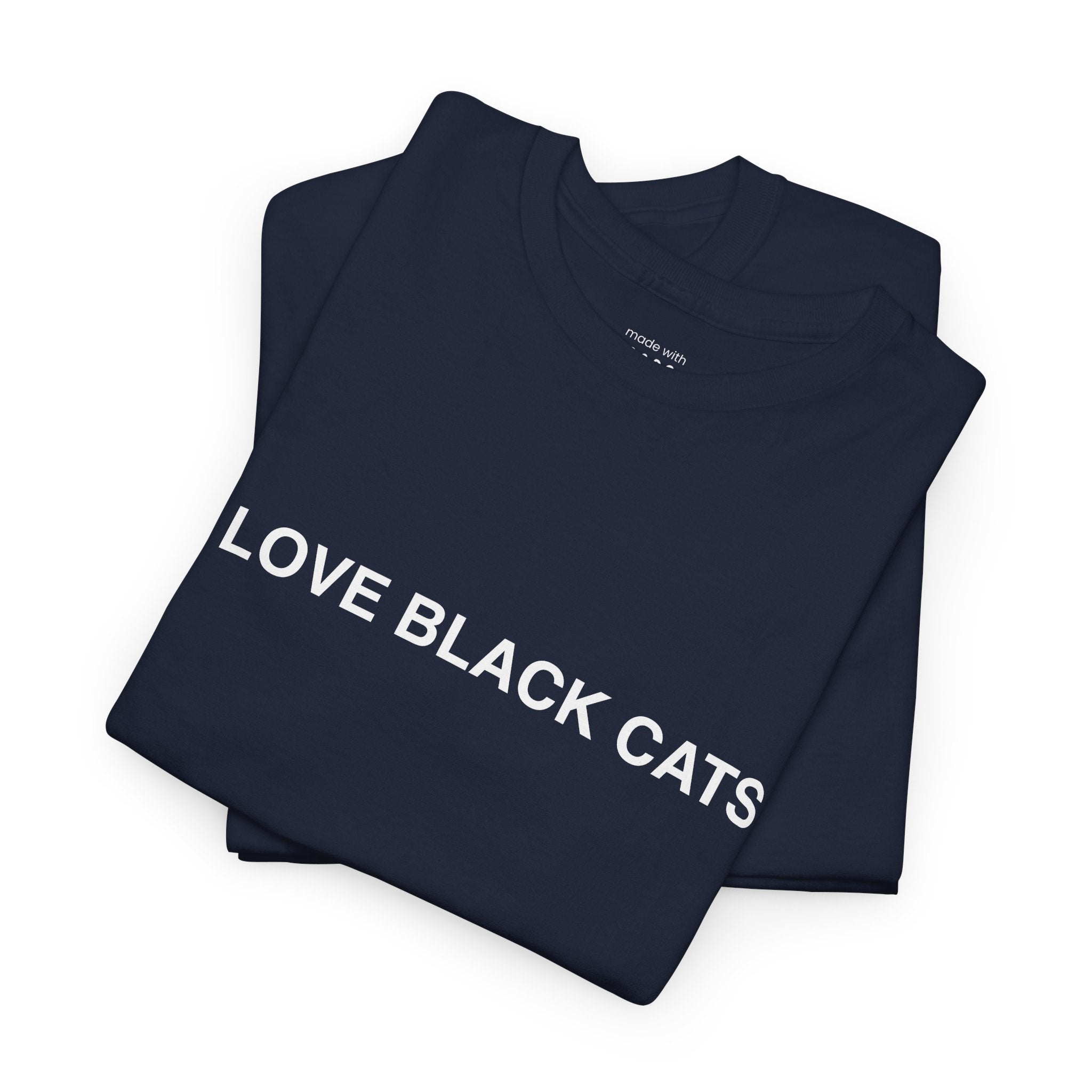 I Love Black Cats T-Shirt