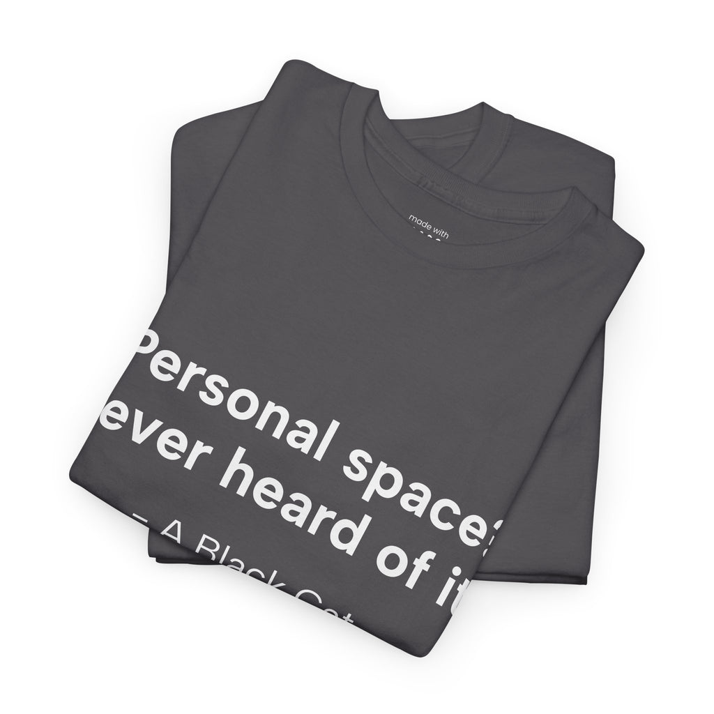 Personal Space? T-Shirt