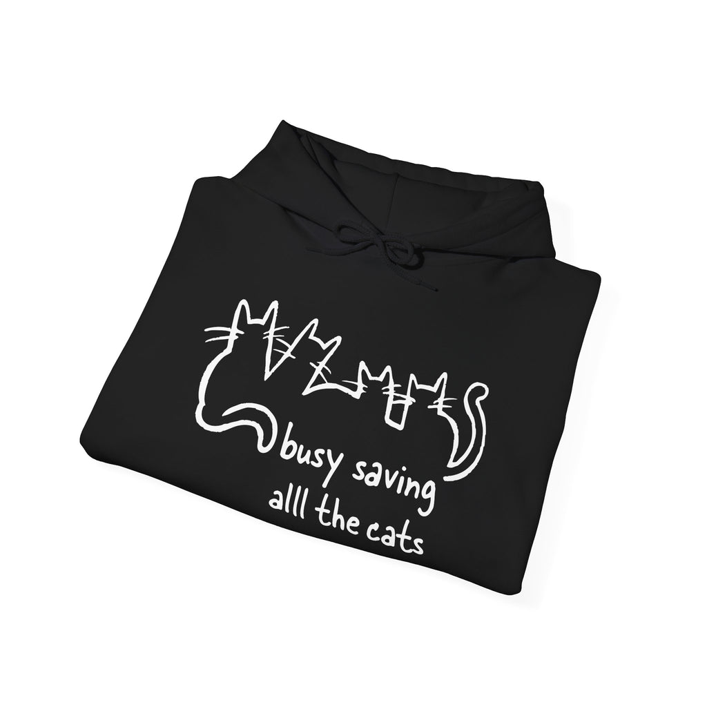 Busy Saving all the Cats Hoodie